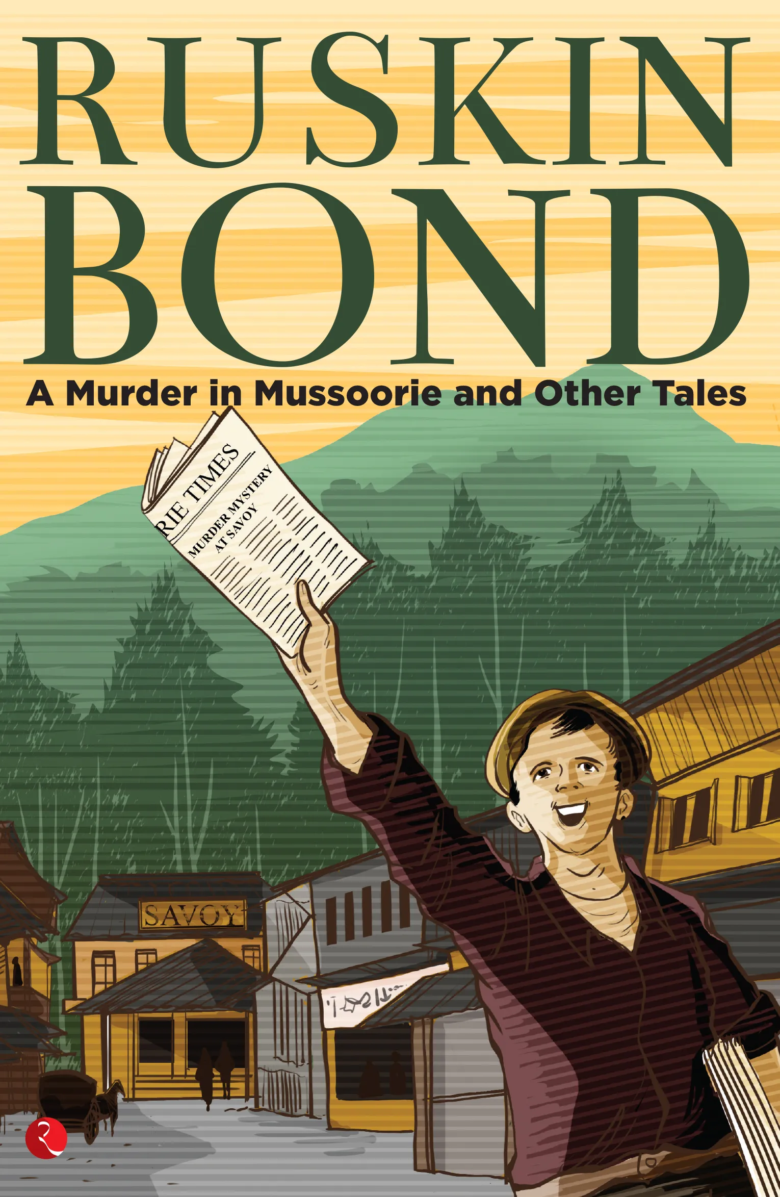 A Murder in Mussoorie and Other Tales