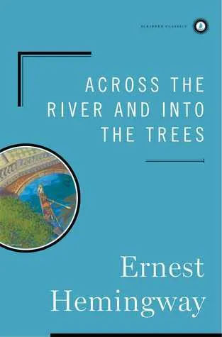 Across the River and into the Trees