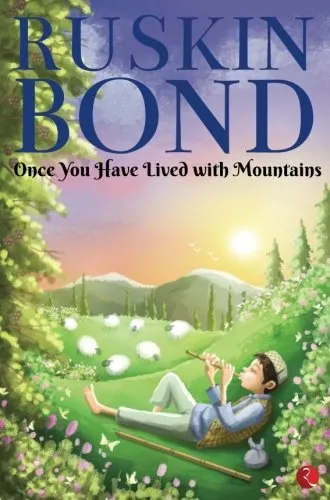 Once You Have Lived with Mountain