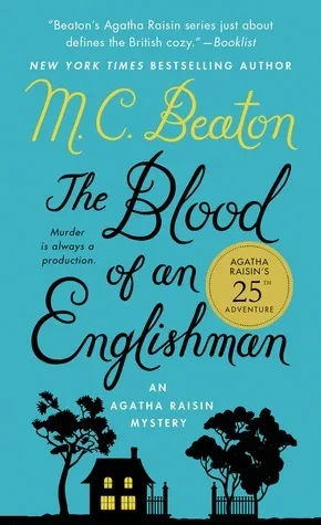 Agatha Raisin and the Blood of an Englishman