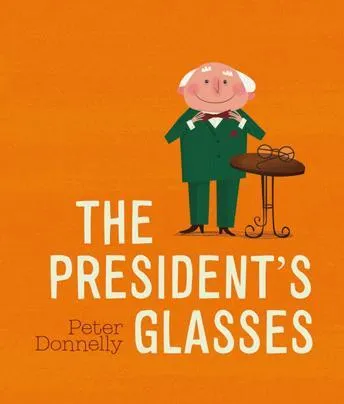 The President's Glasses