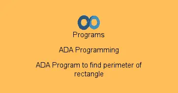 ADA Program to find perimeter of rectangle