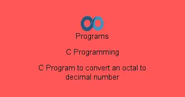 C Program to convert an octal to decimal number