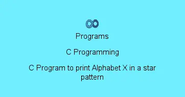 C Program to print Alphabet X in a star pattern