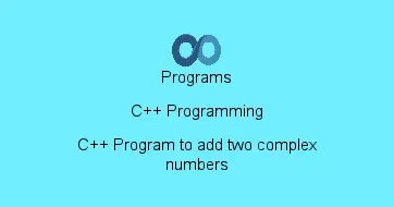C++ Program to add two complex numbers