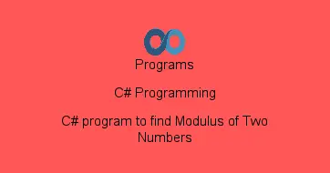 C# program to find Modulus of Two Numbers