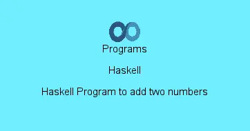 Haskell Program to add two numbers