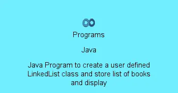 Java Program to create a user defined LinkedList class and store list of books and display