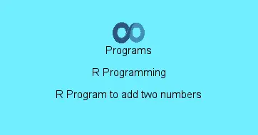 R Program to add two numbers