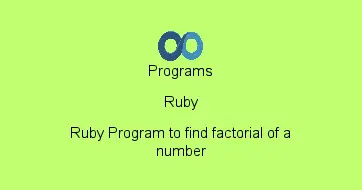 Ruby Program to find factorial of a number