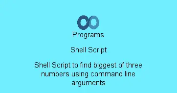 Shell Script to find biggest of three numbers using command line arguments