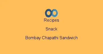 Bombay Chapathi Sandwich
