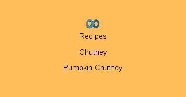Pumpkin Chutney