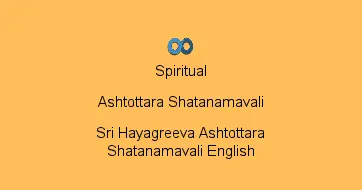 Sri Hayagreeva Ashtottara Shatanamavali English