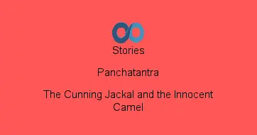 The Cunning Jackal and the Innocent Camel