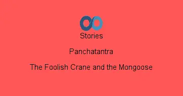 The Foolish Crane and the Mongoose