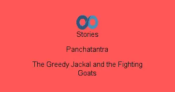 The Greedy Jackal and the Fighting Goats