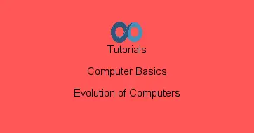 Evolution of Computers